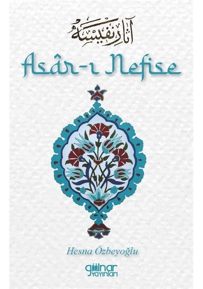 Asar-ı Nefise / Hesna Özbeyoğlu