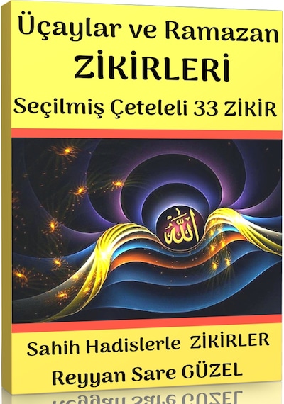 Üç Aylar Ve Ramazan Zikirleri Seçilmiş 33 Zikir
