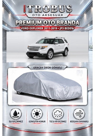 Ford Usa Explorer 3.5 Benzinli 2012-2025 Uyumlu Premium Araba Brandası Oto Branda Jp3 Beden