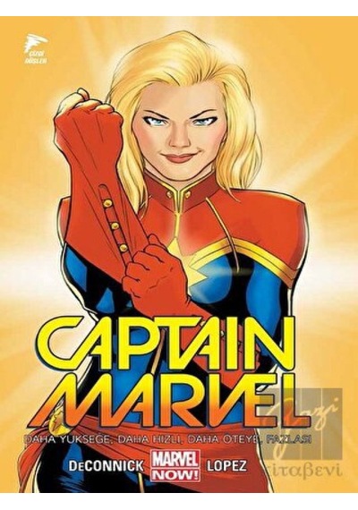 Captain Marvel Cilt 1-Daha Yükseğe Daha Hızı Daha Öteye Fazlası - Kelly Sue DeConnick - Çizgi Düşler