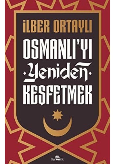 Osmanlı&apos Yı Yeniden Keşfetmek
