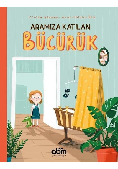 Aramıza Katılan Bücürük - Uticha Marmon - Abm Yayınevi