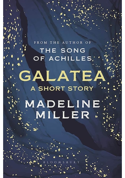 Galatea A Short Story 9781526652065