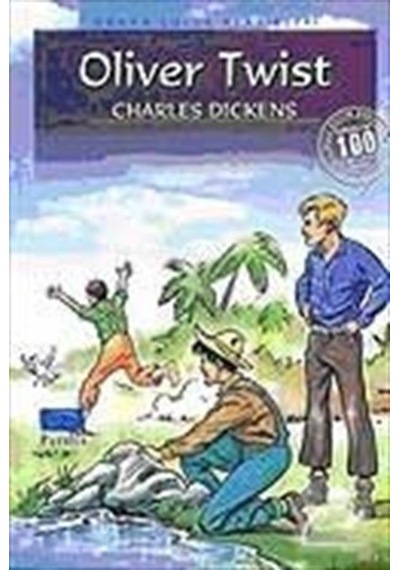 Oliver Twist / 100 Temel Eser-İlköğretim / Charles Dickens