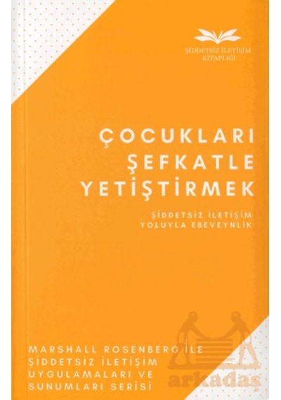 Çocukları Şefkatle Yetiştirmek