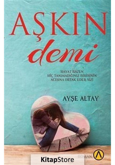 Aşkın Demi / Ayşe Altay