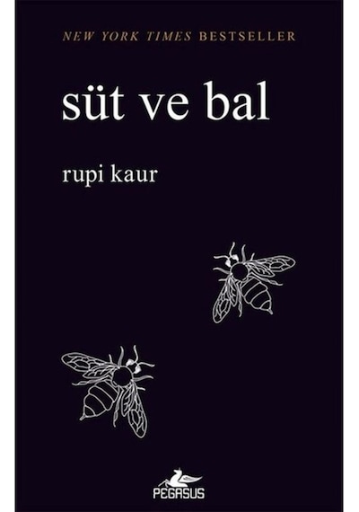 Süt ve Bal - Rupi Kaur - Pegasus Yayınları
