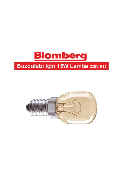 Blomberg Uyumlu Buzdolabı İçin Lamba Ampul Işık 15W 230V E14
