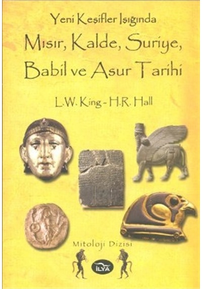 Yeni Keşifler Işığında Mısır Kalde Suriye Babil ve Asur Tarihi