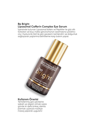 Dermoskın Be Bright Liposomal Caffein Complex Eye Serum 30 Ml 8697796002978