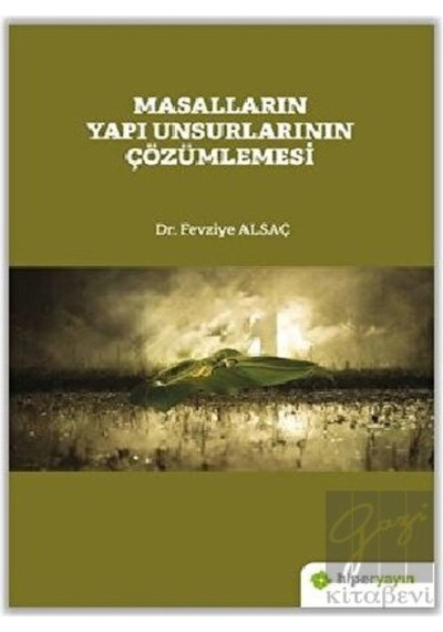 Masalların Yapı Unsurlarının Çözümlemesi - Fevziye Alsaç - Hiperlink