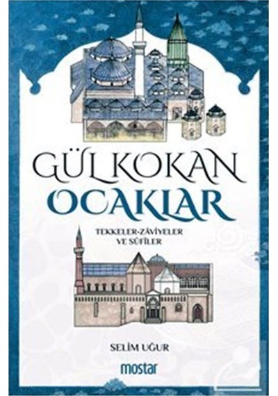 Gül Kokan Ocaklar - Selim Uğur - Mostar