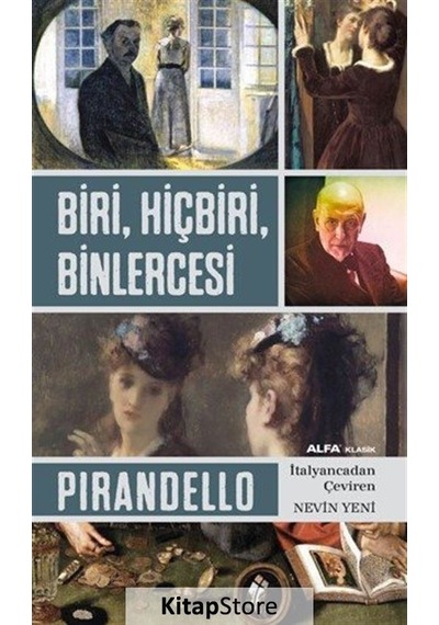Biri, Hiçbiri, Binlercesi / Luigi Pirandello N11.22037