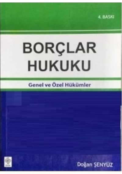 Borçlar Hukuku Genel Ve Özel Hükümler Doğan Şenyüz(2.El İadesiz )
