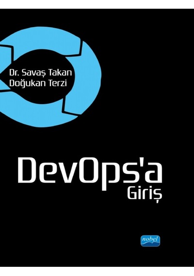 DevOps'a Giriş - Savaş Takan -  Doğukan Terzi - Nobel Akademik Yayıncılık