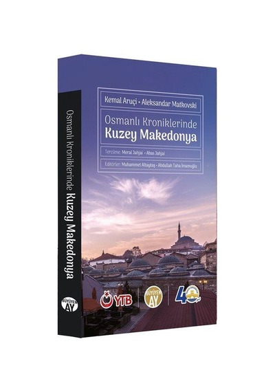 Osmanlı Kroniklerinde Kuzey Makedonya / Kemal Aruçi
