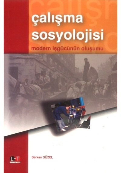 Çalışma Sosyolojisi Serkan Güzel