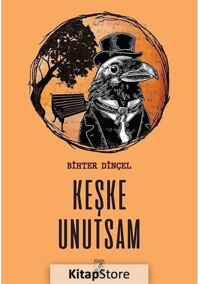 Kitapstore Keşke Unutsam / Bihter Dinçel