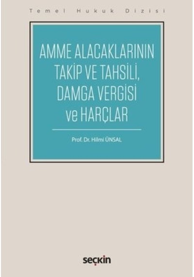 Amme Alacaklarının Takip ve Tahsili Hilmi Ünsal 2.el  seçkin