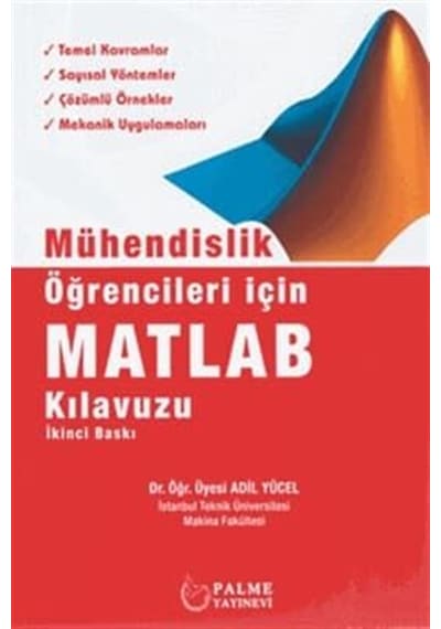Palme Yayınları Mühendislik Öğrencileri için Matlab Kılavuzu