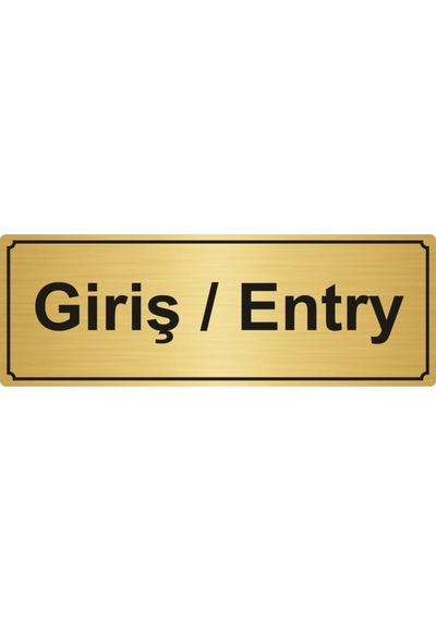 Giriş/entry Yönlendirme Levhası 10cmx20cm Altın Renk Metal