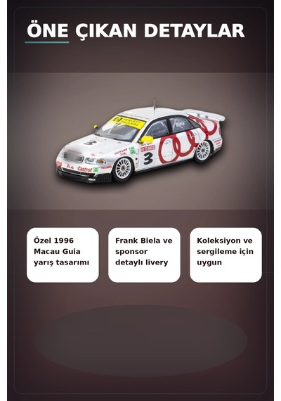 Frank Biela 1996 Macau Galibi 1/64 Diecast Model Araba - Audi A4 Quattro Bx-313338