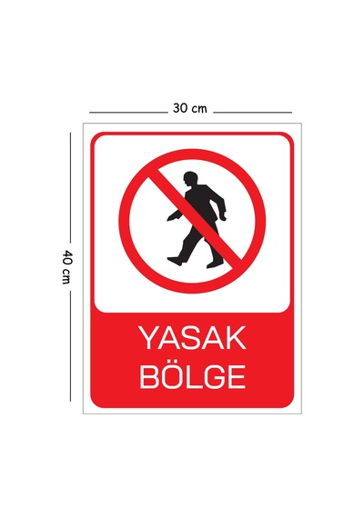 Metal Yasak Bölge 30x40 Cm A3 Uyarı İş Güvenliği Levhası