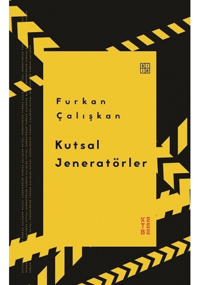 Kutsal Jeneratörler - Furkan Çalışkan - Ketebe