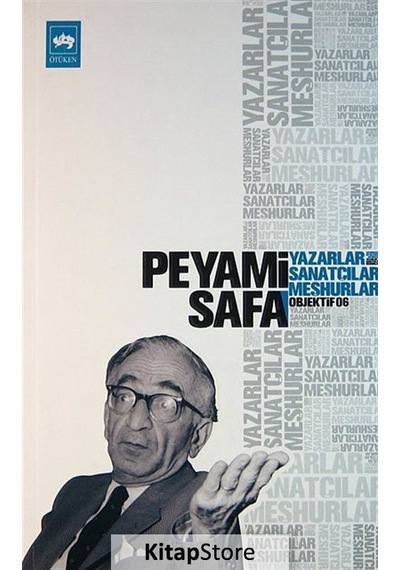 Kitapstore Yazarlar Sanatçılar Meşhurlar / Objektif 6 / Peyami Safa