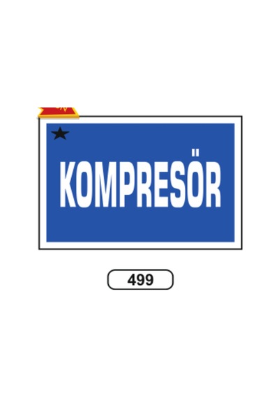 Kompresör Uyarı Ikaz Levhası