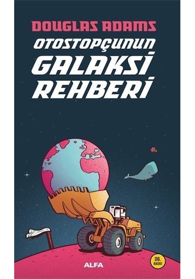 Otostopçunun Galaksi Rehberi - Douglas Adams - Alfa Yayıncılık
