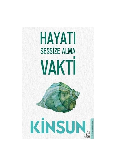 Hayatı Sessize Alma Vakti