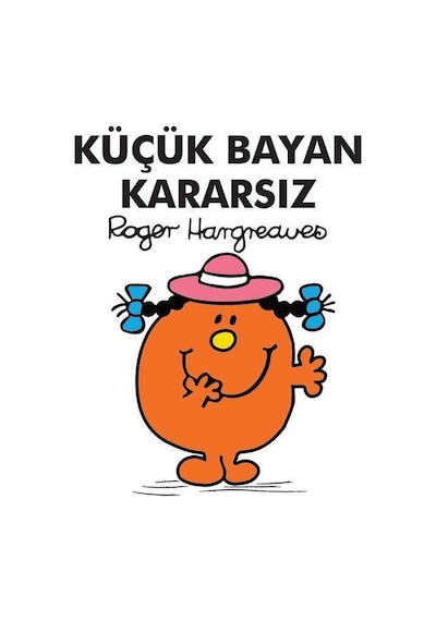 Küçük Bayan Kararsız - Roger Hargreaves - Doğan ve Egmont Yayıncılık