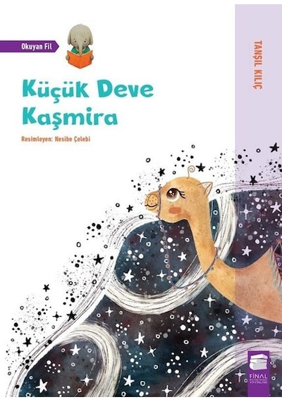Küçük Deve Kaşmira - Tanşıl Kılıç - Final Kültür Sanat Yayınları