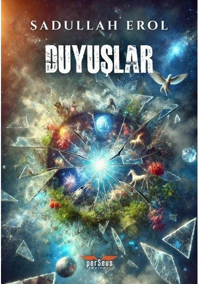 Duyuşlar / Sadullah Erol