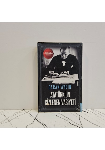 Atatürk'ün Gizlenen Vasiyeti Baran Aydın