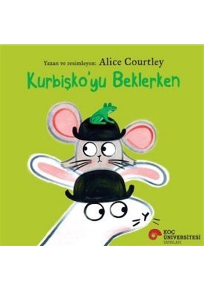 Kurbişko'yu Beklerken / Alice Courtley