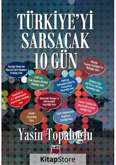 Türkiye'yi Sarsacak 10 Gün - Yasin Topaloğlu - Elips Kitapları