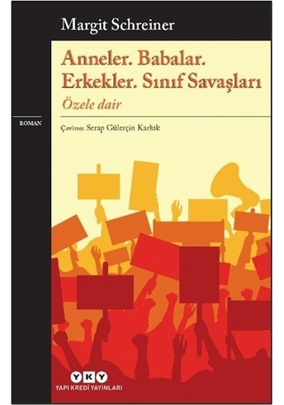 Anneler. Babalar. Erkekler. Sınıf Savaşları & Özele Dair / Mar...