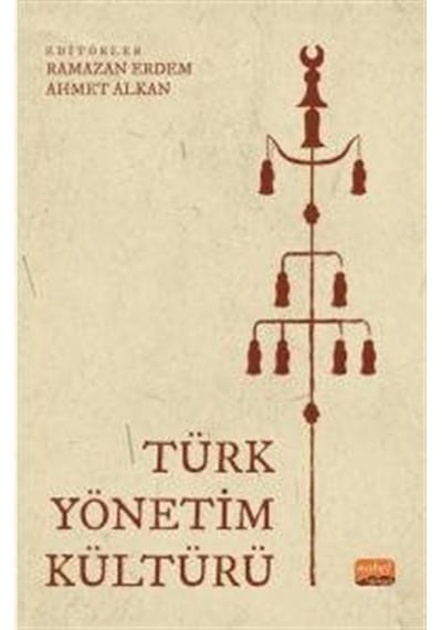 Türk Yönetim Kültürü- Nobel Bilimsel Eserler
