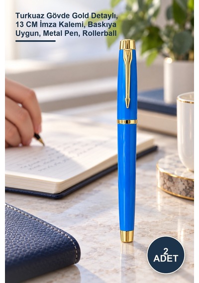 2 Adet Metal Roller Kalem Turkuaz Gövde Gold Detaylı, 13 Cm İmza Kalemi, Baskıya Uygun, Metal Pen, Rollerball