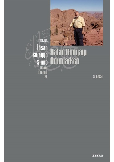 Yalan Dünyayı Adımlarken İthal Kağıt İhsan Süreyya Sırma Beya