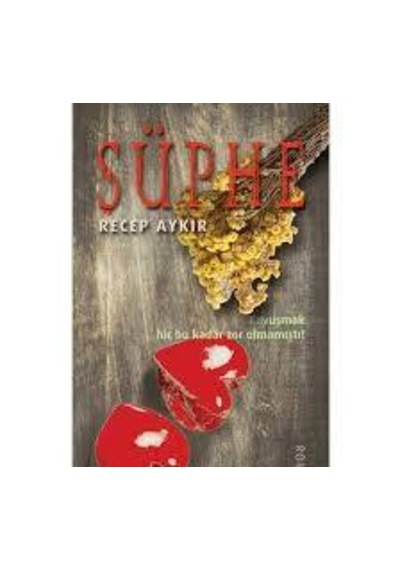 Şüphe - Recep Aykır.
