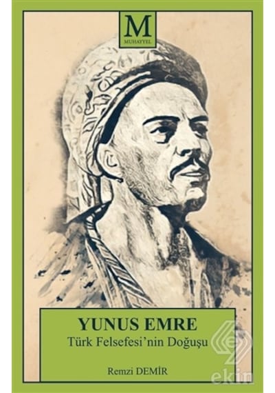 Yunus Emre - Türk Felsefesinin Doğuşu - Remzi Demir - Muhayyel