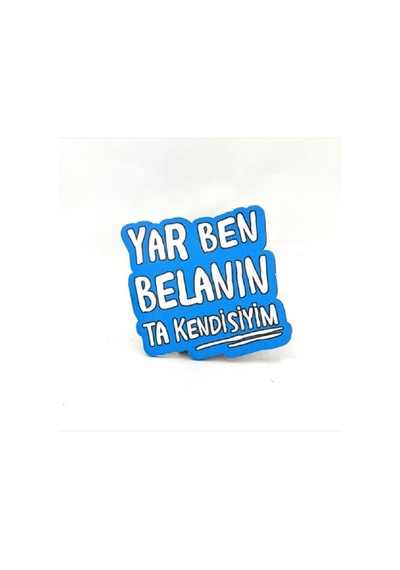 Yar Ben Belanın Ta Kendisiyim Baskılı Ahşap Bardak Altlığı Mavi