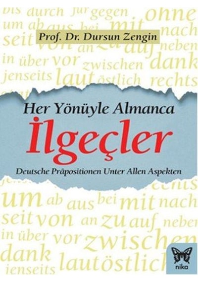 Her Yönüyle Almanca İlgeçler - Dursun Zengin - Nika Yayınevi
