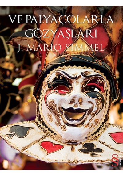 Ve Palyaçolarla Gözyaşları - J. Mario Simmel - Everest Yayınları
