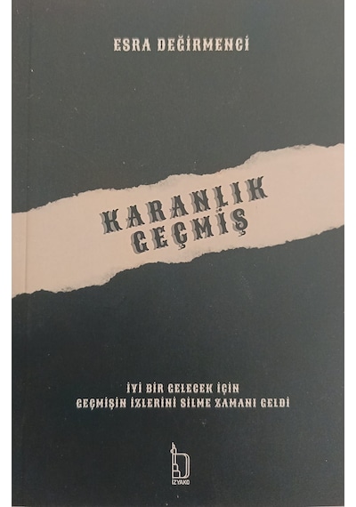 Karanlık Geçmiş - Esra Değirmenci