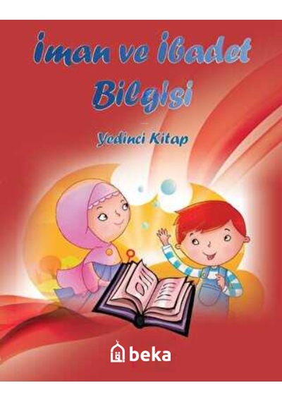 İman Ve İbadet Bilgisi - Yedinci Kitap