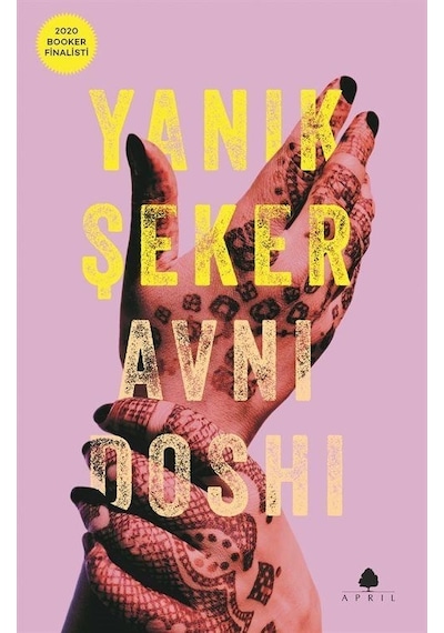 Yanık Şeker - Avni Doshi - April Yayıncılık